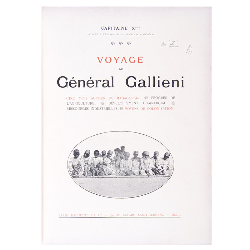 X***, Capitaine. Voyage du GÇnÇral Gallieni.
